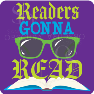 Readers Gonna Read Matte Vinyl Sticker